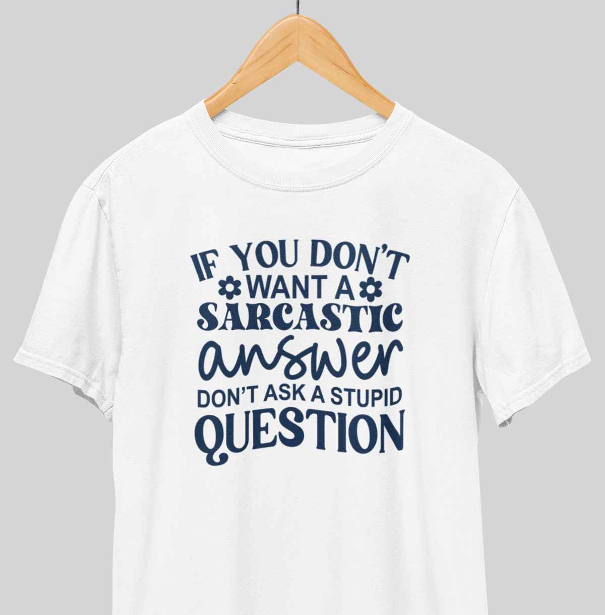 Stupid question : Sassy Tee
