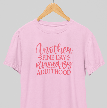 Another Fine day : Funny Tee