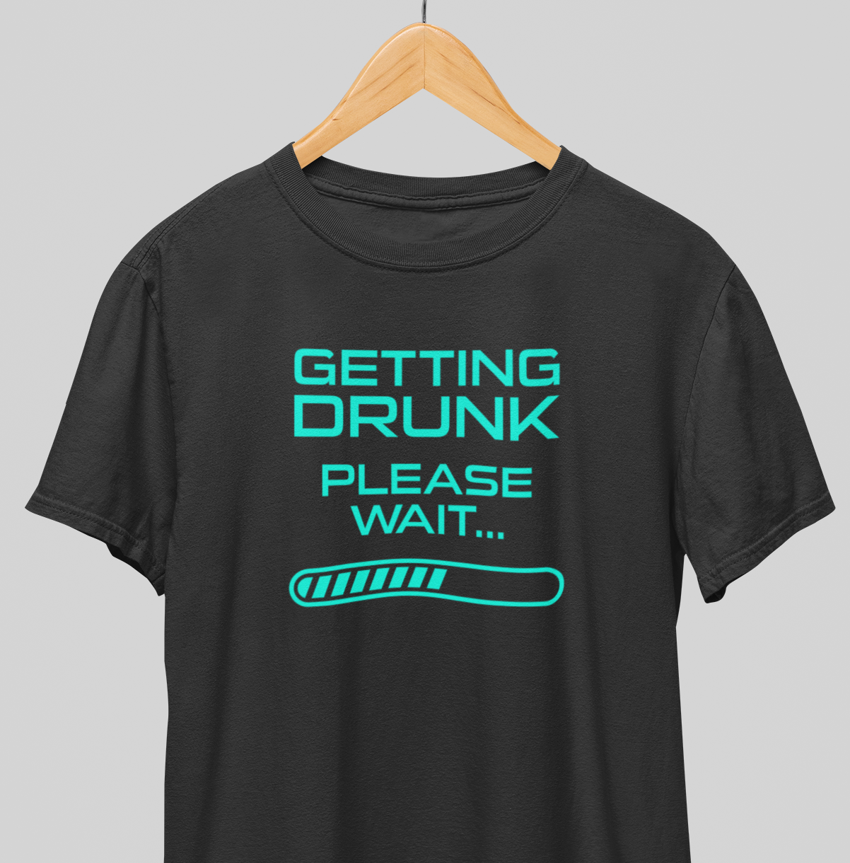 Getting  Drunk : Fun Tee