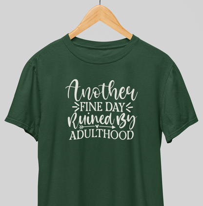 Another Fine day : Funny Tee