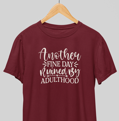 Another Fine day : Funny Tee