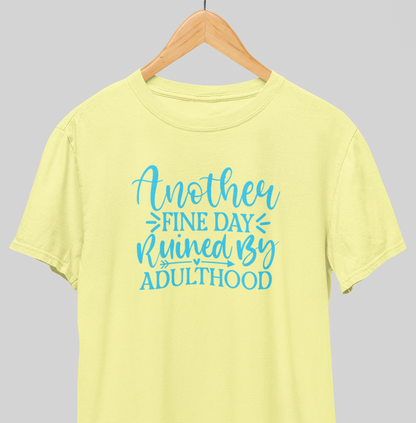 Another Fine day : Funny Tee