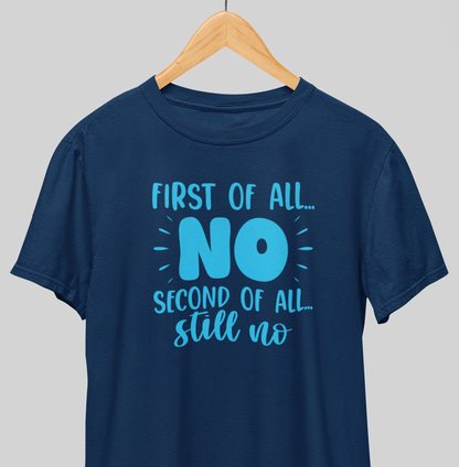 Still No : Quirky Tee