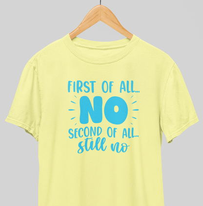 Still No : Quirky Tee