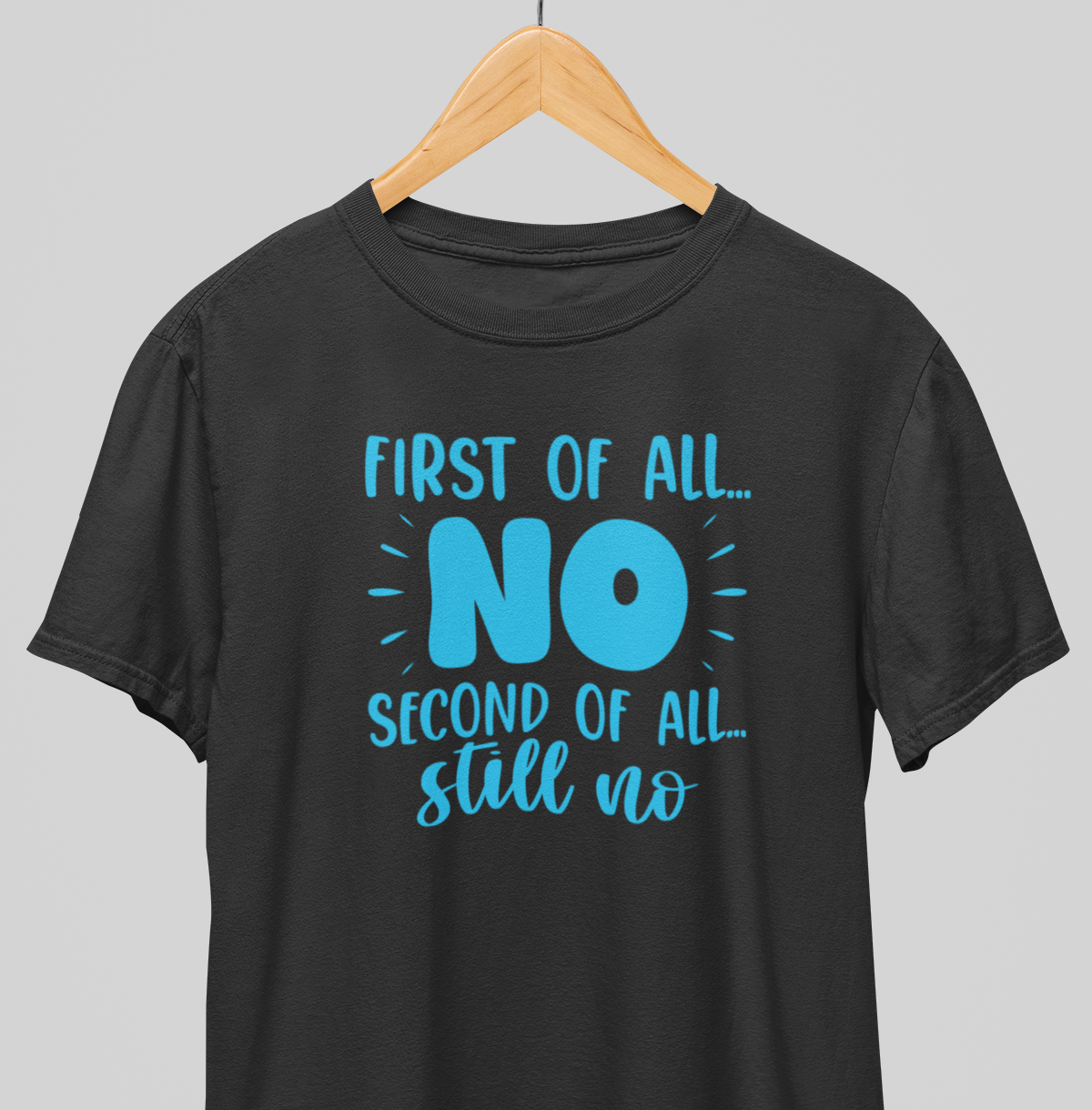 Still No : Quirky Tee