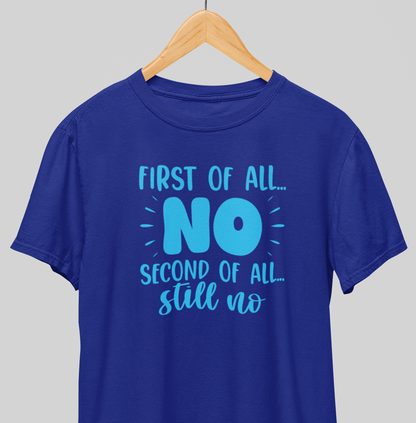 Still No : Quirky Tee