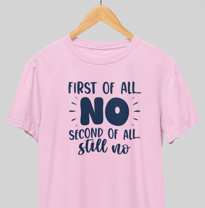 Still No : Quirky Tee