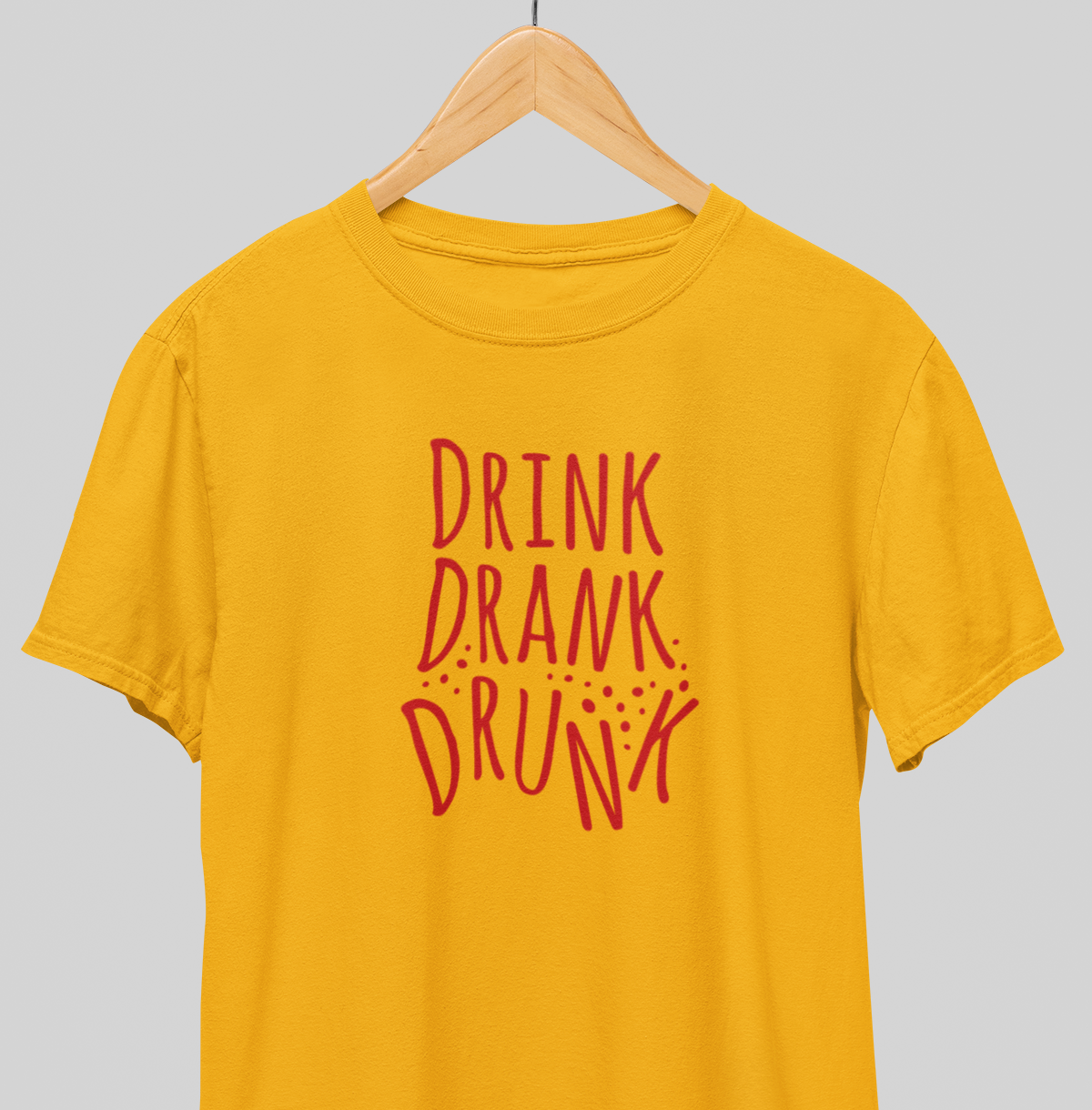 Drink drank drunk : Fun Tee