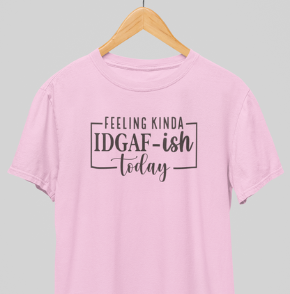 IDGAF : Sassy Tee