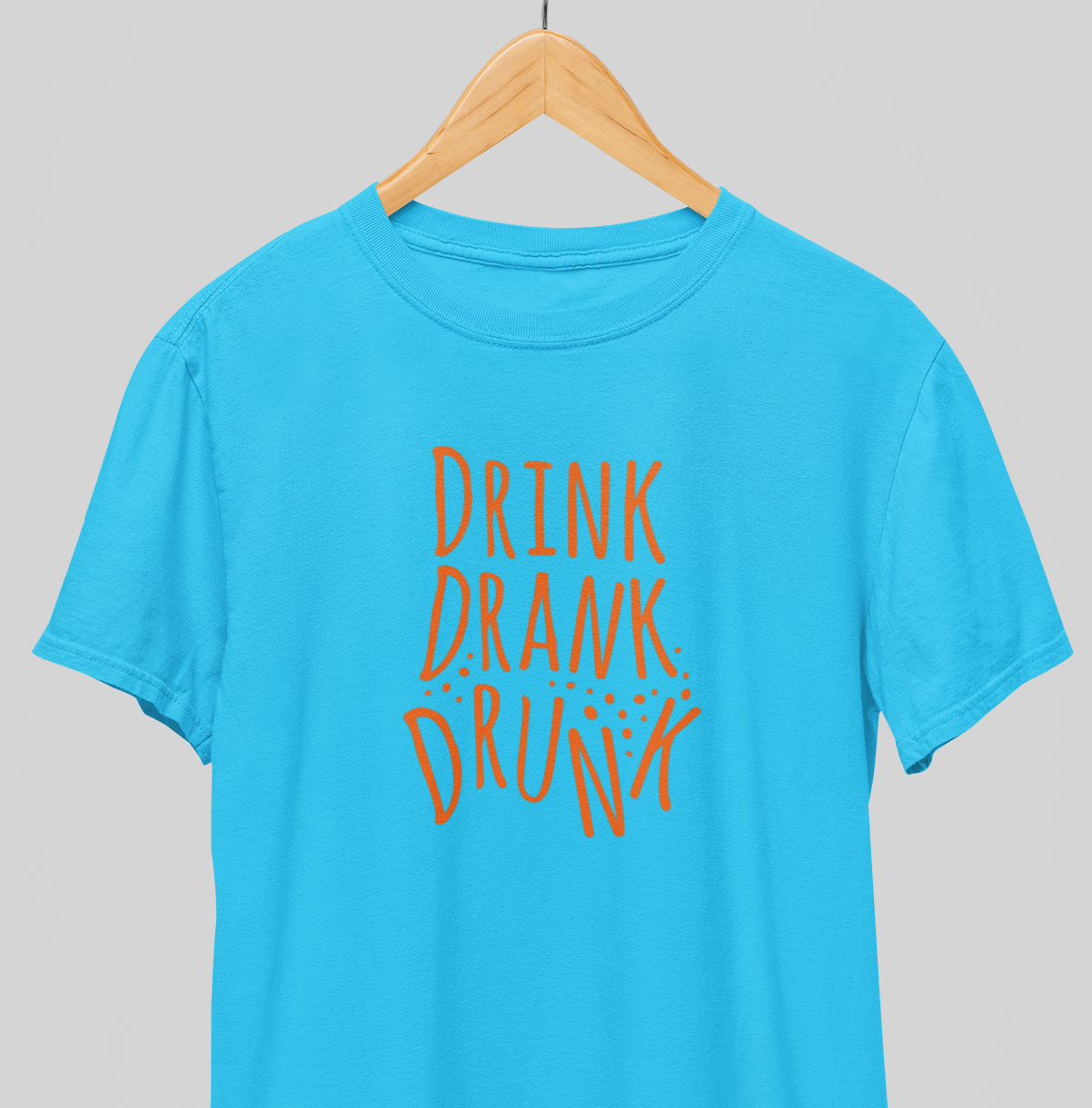 Drink drank drunk : Fun Tee