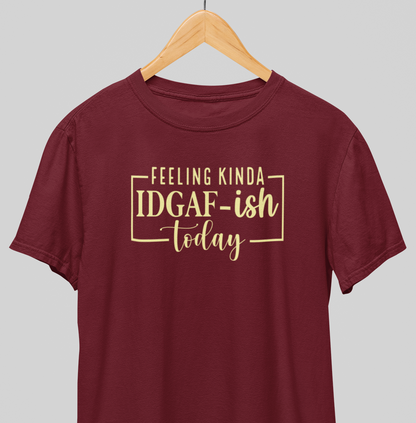 IDGAF : Sassy Tee