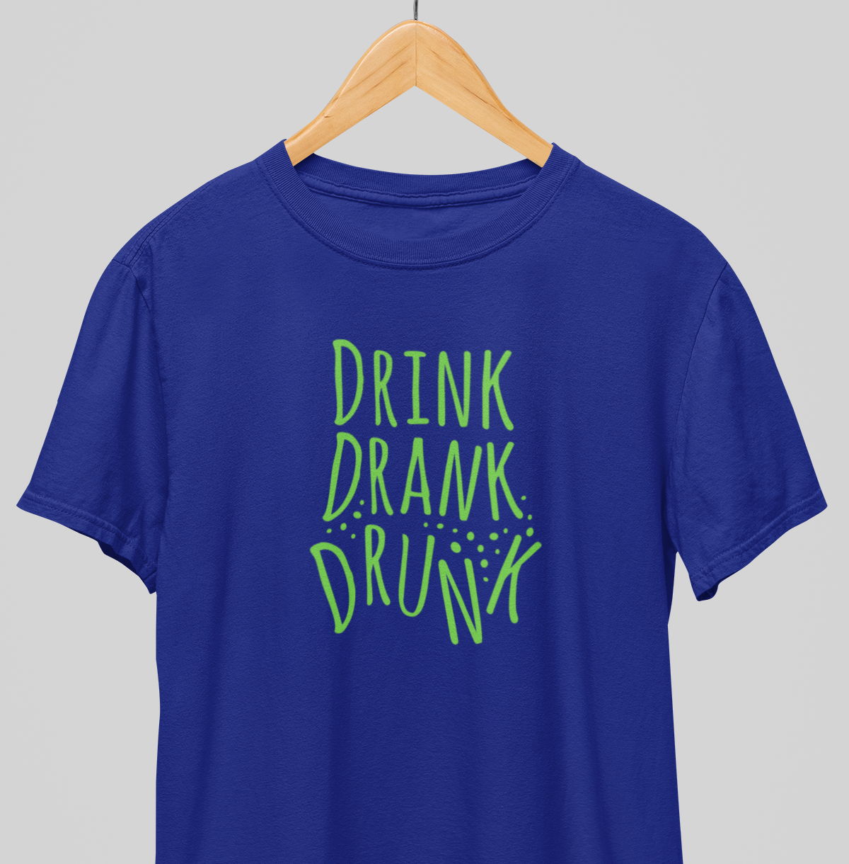Drink drank drunk : Fun Tee