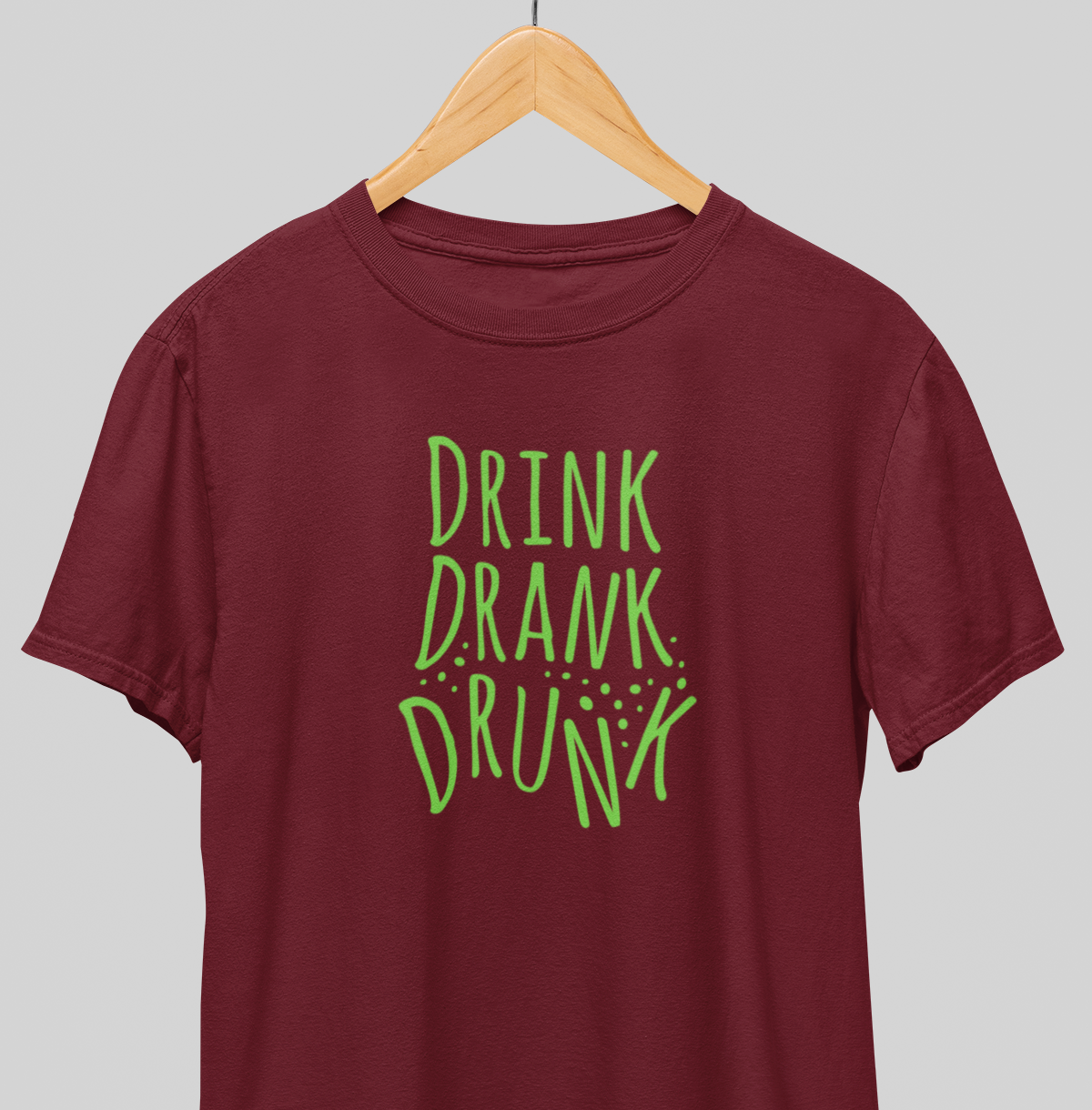Drink drank drunk : Fun Tee