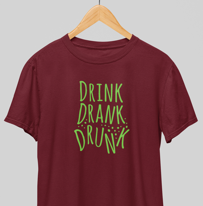 Drink drank drunk : Fun Tee