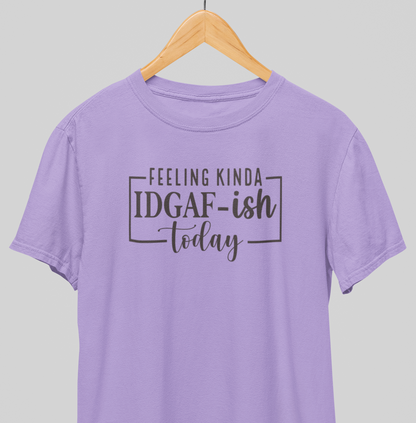 IDGAF : Sassy Tee
