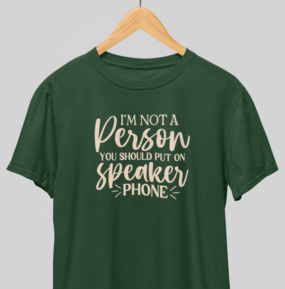 No Speaker phone : Witty Tee