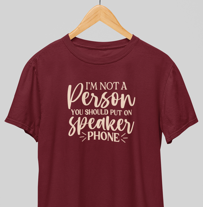 No Speaker phone : Witty Tee