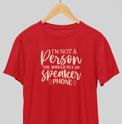 No Speaker phone : Witty Tee