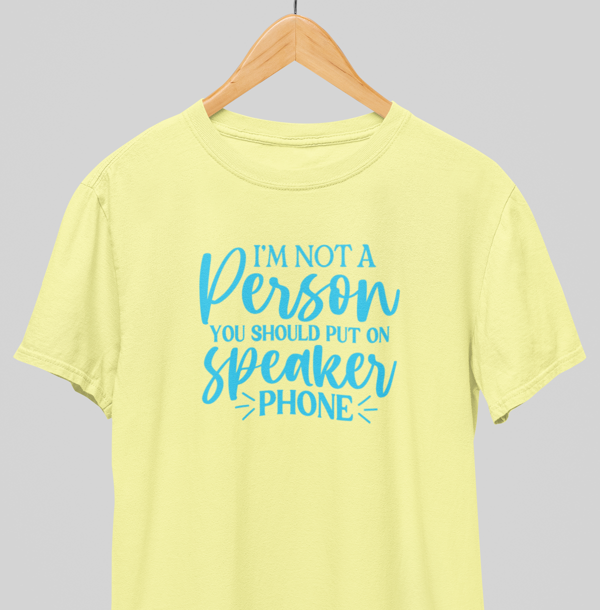 No Speaker phone : Witty Tee