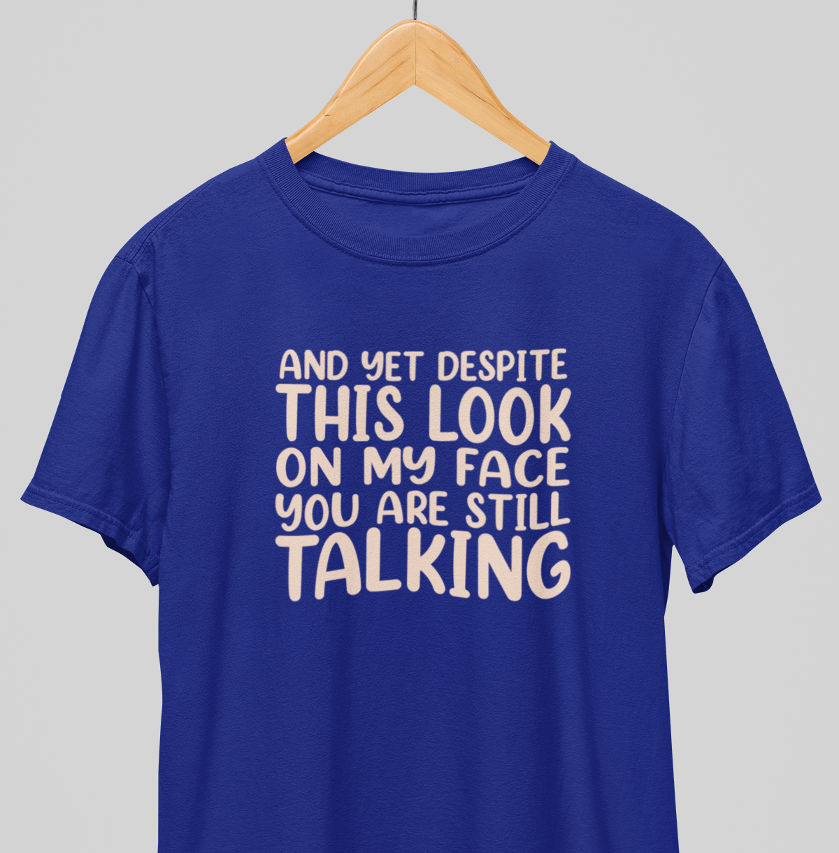 Still Talking : Funny Tee