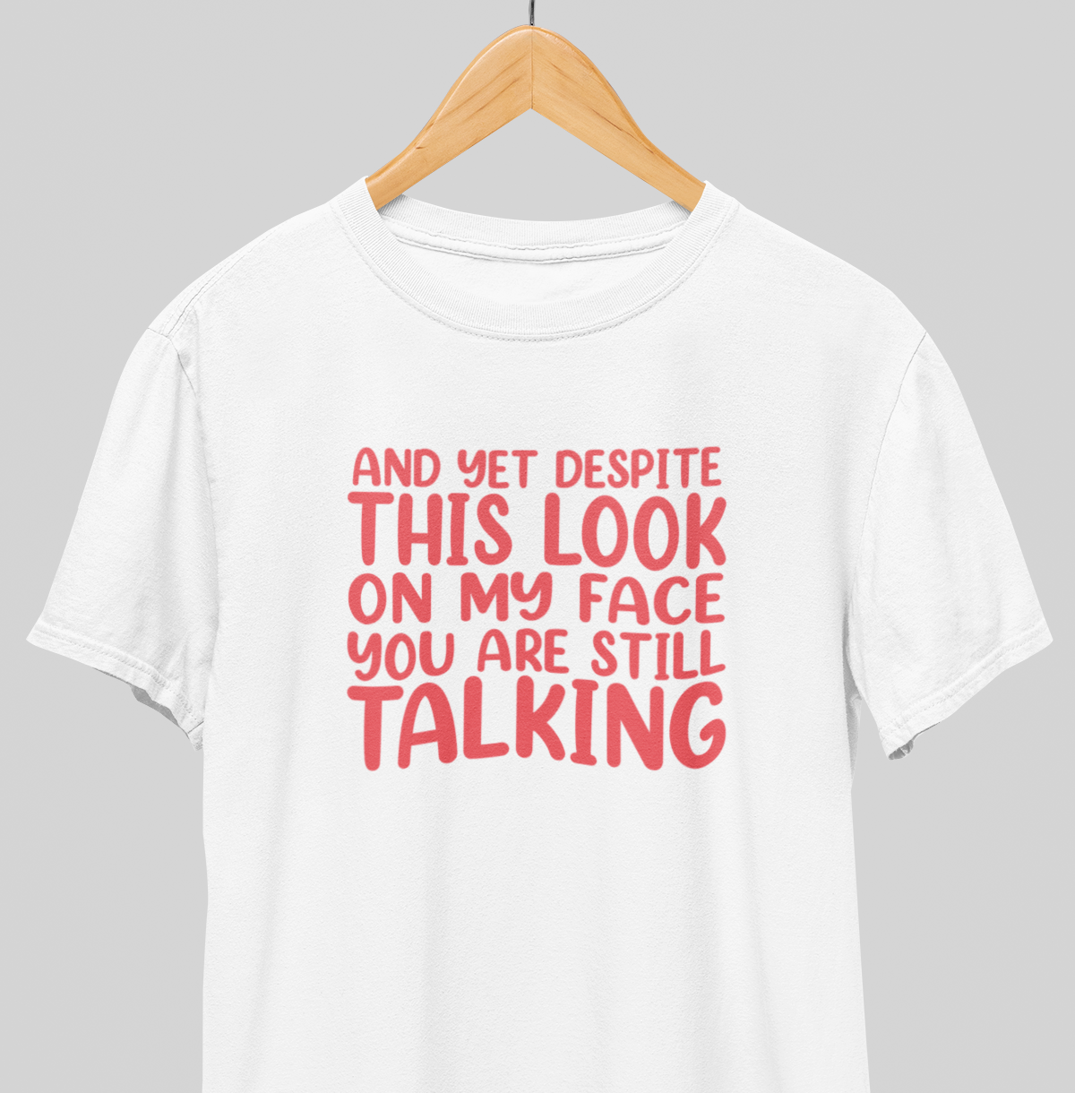 Still Talking : Funny Tee
