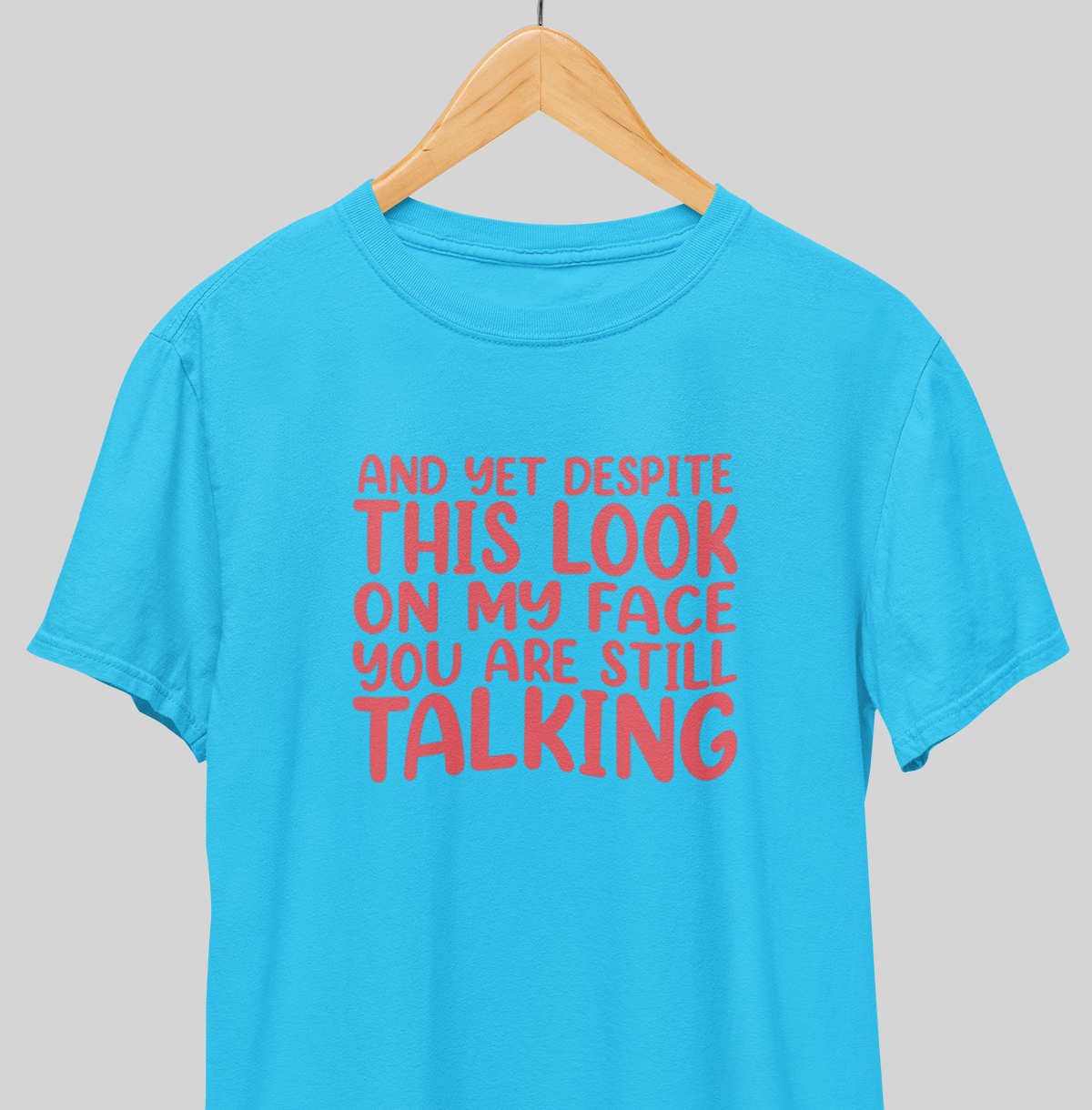 Still Talking : Funny Tee