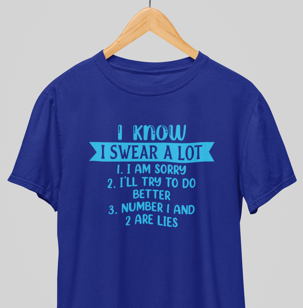 I swear : Funny Tee