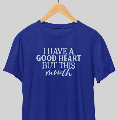 Good Heart : Humorous Tee