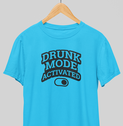 Drunk mode : Fun Tee