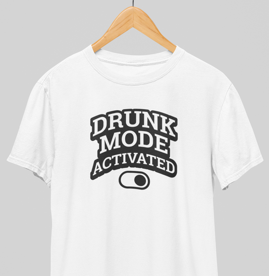 Drunk mode : Fun Tee