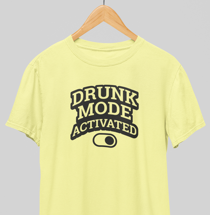 Drunk mode : Fun Tee