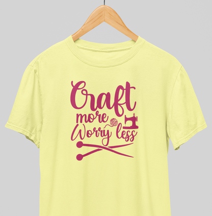 Worry less : Maker mindset Tee