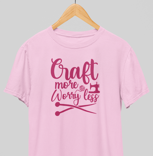 Worry less : Maker mindset Tee