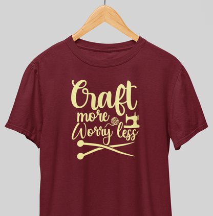 Worry less : Maker mindset Tee