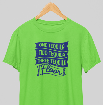 One Tequila : Fun night Tee