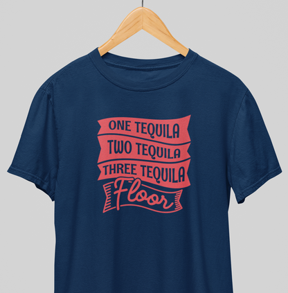 One Tequila : Fun night Tee