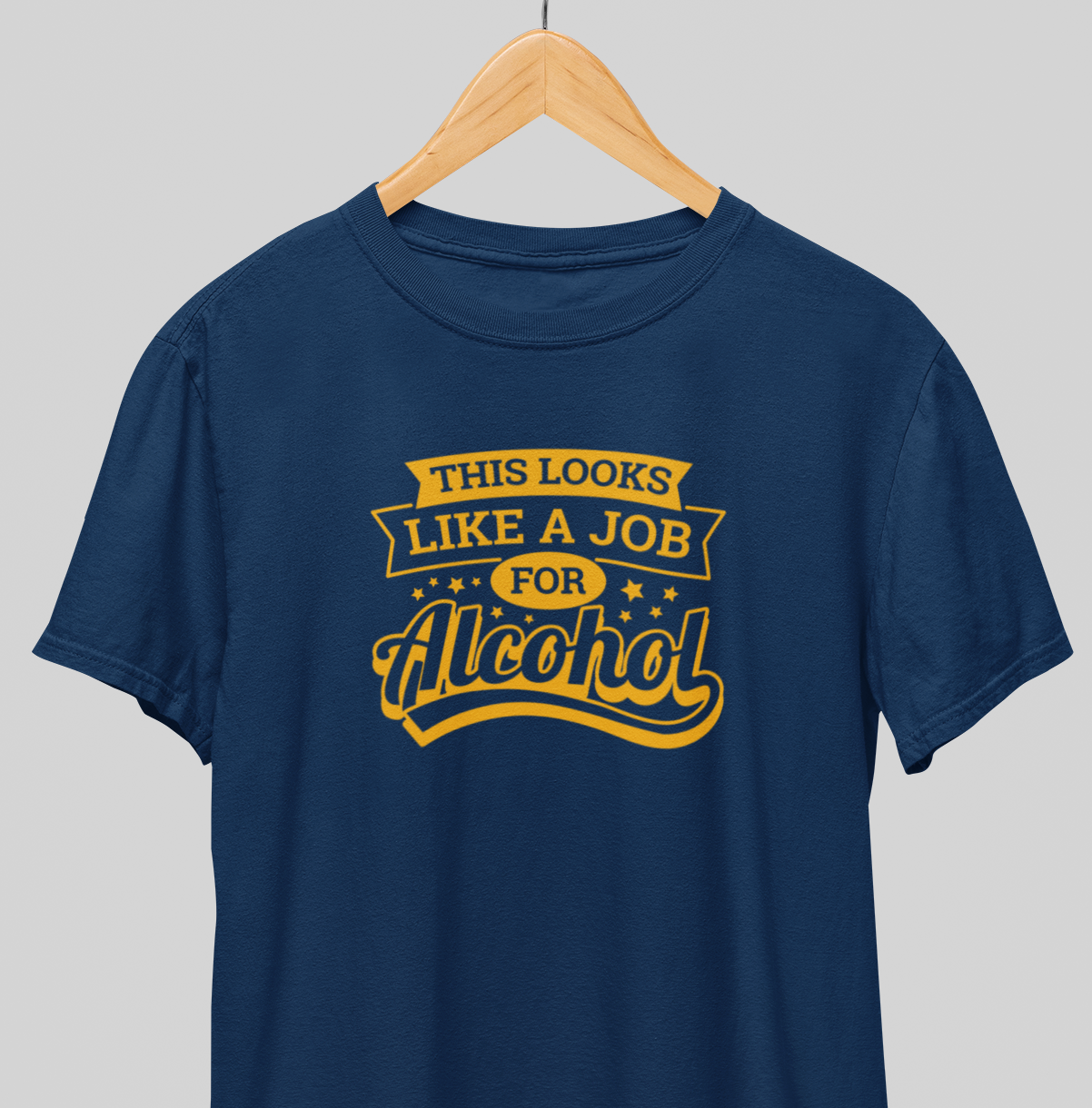 Job for alcohol : Drink up Tee