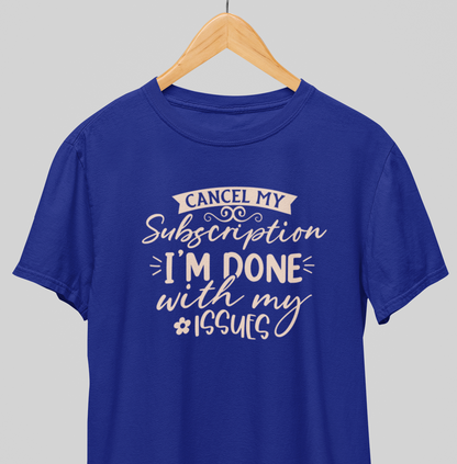 Cancel my Subscription : Witty Tee