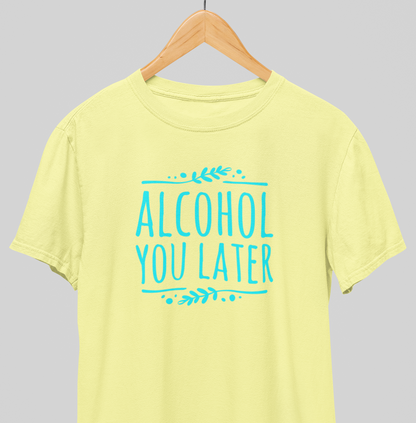 Later : Happy Hour Tee