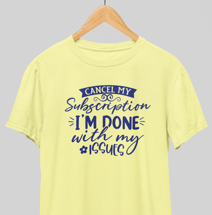 Cancel my Subscription : Witty Tee