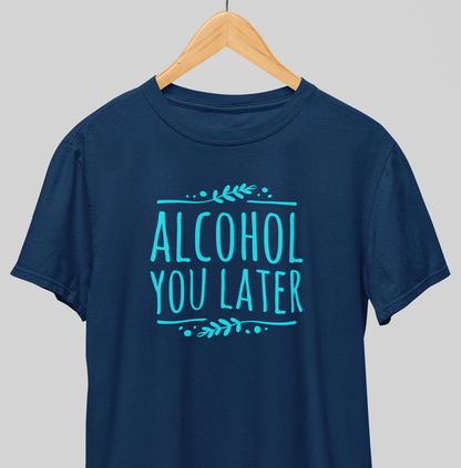 Later : Happy Hour Tee