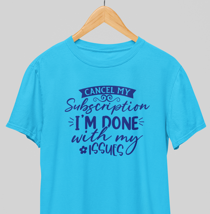 Cancel my Subscription : Witty Tee