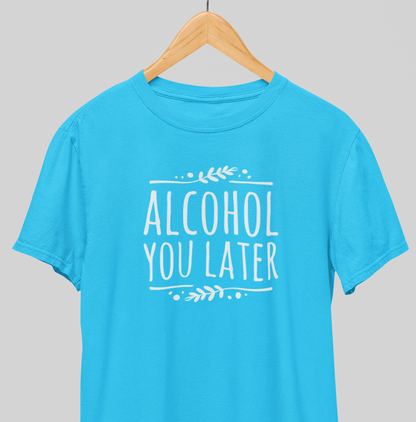 Later : Happy Hour Tee