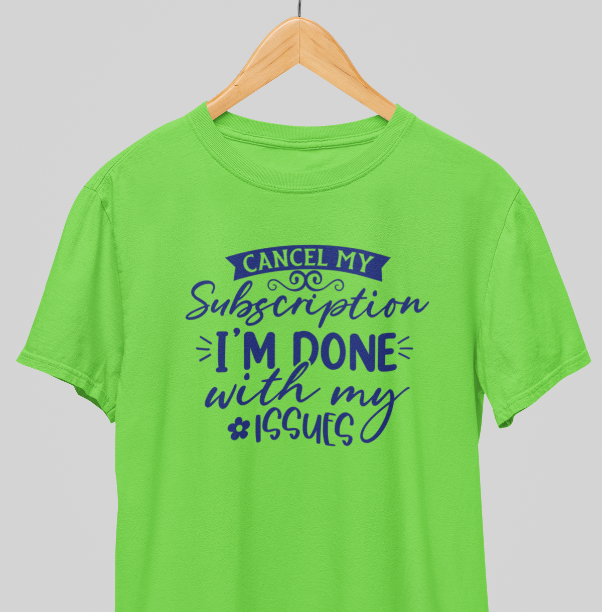 Cancel my Subscription : Witty Tee