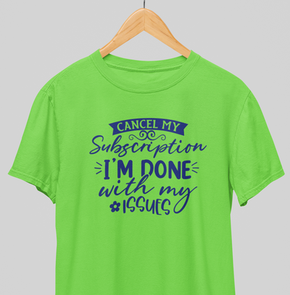 Cancel my Subscription : Witty Tee