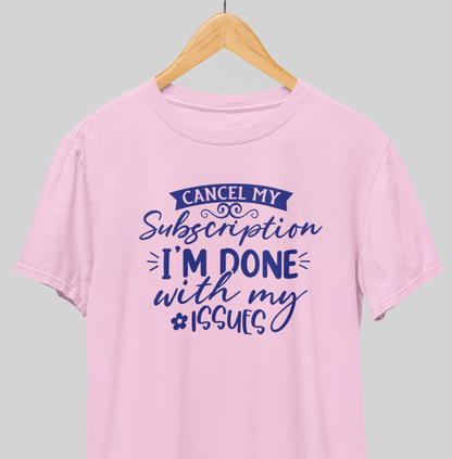 Cancel my Subscription : Witty Tee