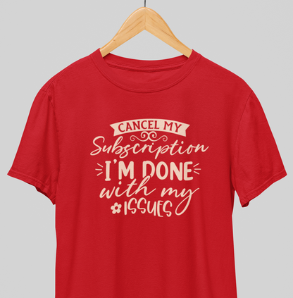 Cancel my Subscription : Witty Tee