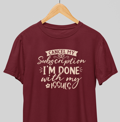Cancel my Subscription : Witty Tee