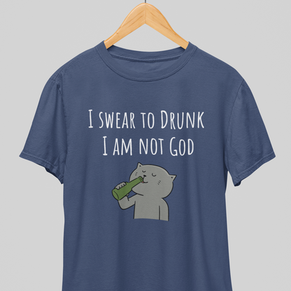 I am not God : Fun Tee