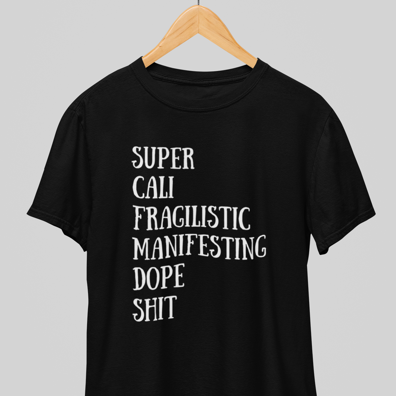 Supercalifragilistic : Magical tee
